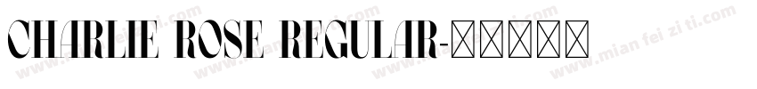 Charlie Rose Regular字体转换